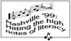 Nashville '99: Hitting the high notes of literacy