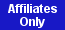 Affiliates Only